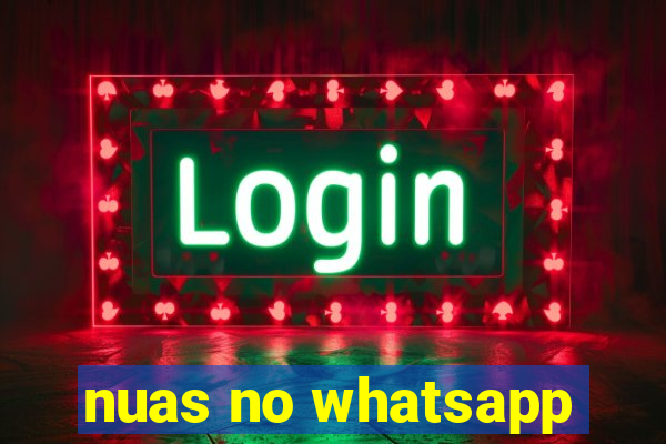 nuas no whatsapp